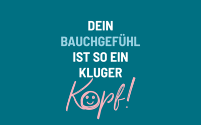 Workshop-Wochenende: „Bauchgefühl mit Köpfchen“